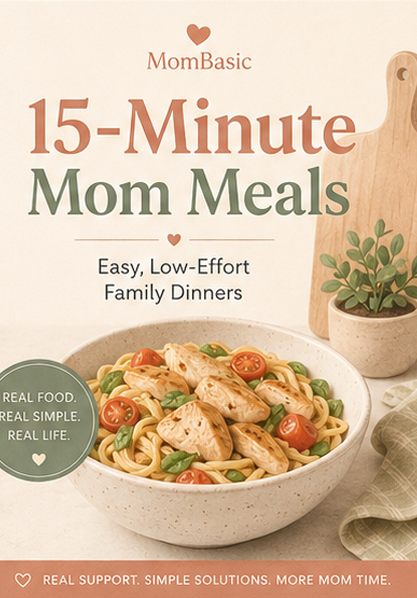 15-Minute Mom Meals
